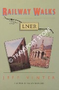 Book cover of Railway Walks - LNER  by VINTER, Jeff 